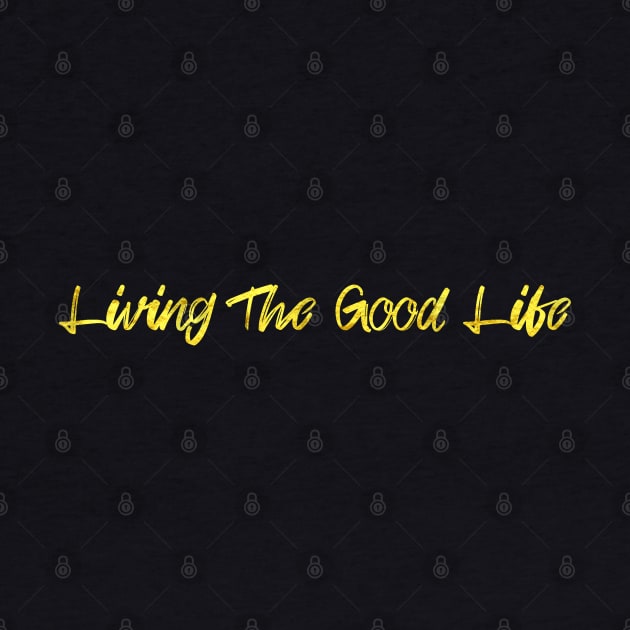 The Good Life by TaliDe